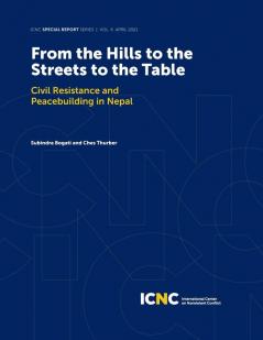 From the Hills to the Streets to the Table: Civil Resistance and Peacebuilding in Nepal