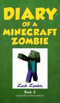 Diary of a Minecraft Zombie Book 2