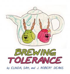 Brewing Tolerance: A MooseLamb Storybook: 3 (The Mooselambs)