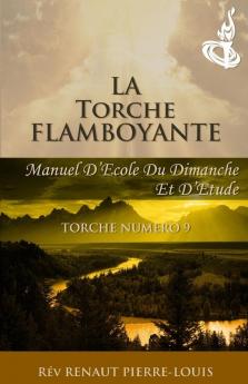 La Torche Flamboyante: Torche Numéro 9