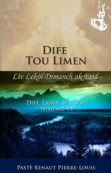 Dife Lajwa: Dife Tou Limen - Tòch Nimewo 13