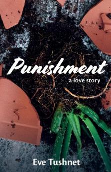 Punishment: A Love Story