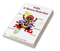 India - A Nation Bedeviled