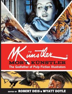 Mort Künstler: The Godfather of Pulp Fiction Illustrators: 11 (Men's Adventure Library)