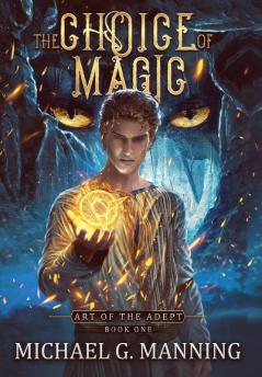 The Choice of Magic: 1 (Art of the Adept)