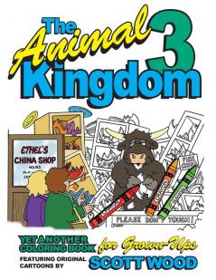 The Animal Kingdom 3: Yet Another Coloring Book for Grown-Ups (The Animal Kingdom Coloring Books for Grown-Ups)