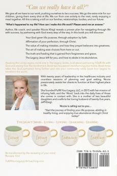 Awaking the Living Legacy: Adopt Your Life Purpose Abide in Healthy Living Accept Abundance