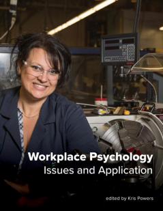 Workplace Psychology: Issues and Application