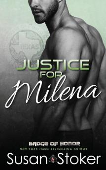 Justice for Milena: 10 (Badge of Honor: Texas Heroes)