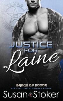 Justice for Laine: 4 (Badge of Honor: Texas Heroes)