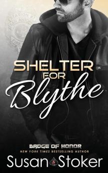 Shelter for Blythe: 11 (Badge of Honor: Texas Heroes)