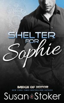 Shelter for Sophie: 8 (Badge of Honor: Texas Heroes)