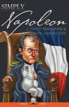 Simply Napoleon: 11 (Great Lives)