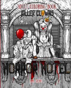 Adult Coloring Book Horror Hotel: Killer Clowns: 2