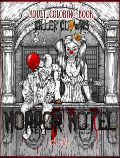 Adult Coloring Book Horror Hotel: Killer Clowns: 2