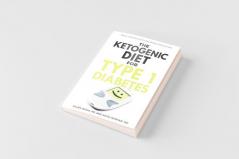 The Ketogenic Diet for Type 1 Diabetes