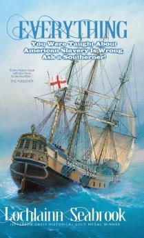 Everything You Were Taught About American Slavery is Wrong Ask a Southerner!