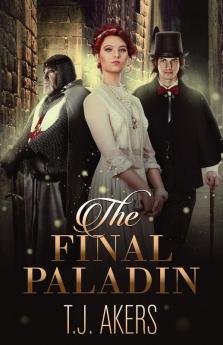 The Final Paladin: 1 (Key of Apollyon)