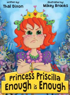 Princess Priscilla Enough is Enough