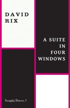 A Suite in Four Windows