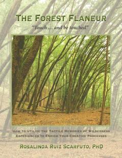 The Forest Flaneur: Touch ... And Be Touched