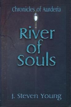 River of Souls: 2 (Chronicles of Aurderia)