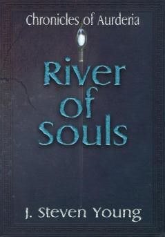 River of Souls: 2 (Chronicles of Aurderia)