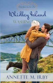 Finding Love on Whidbey Island Washington: 3 (Washington Island Romance)