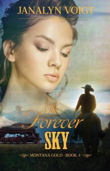 The Forever Sky: 4 (Montana Gold)