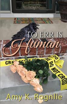 To Err is Human: 3 (Short Creek Mysteries)