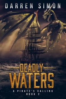 Deadly Waters: 2 (Pirate's Life)