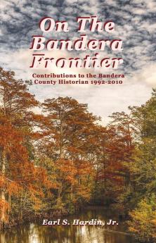 On The Bandera Frontier