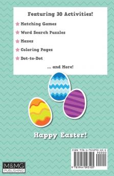 Easter Basket Stuffers: An Easter Activity Book featuring 30 Fun Activities; Great for Boys and Girls!