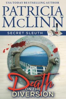 Death on the Diversion (Secret Sleuth Book 1)