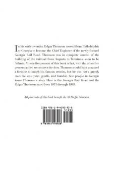 J. Edgar Thomson: The Georgia Rail Road Years 1833 - 1845