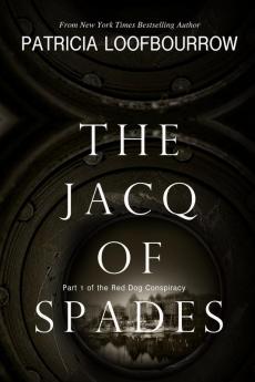 The Jacq of Spades: Part 1 of the Red Dog Conspiracy