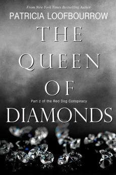 The Queen of Diamonds: Part 2 of the Red Dog Conspiracy