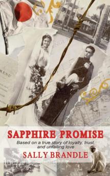 Sapphire Promise: Based on the true story of loyalty trust and unfailing love