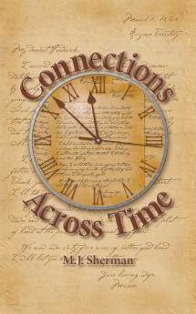 Connections Across Time: Otherworldly stories set in the remote reaches of America