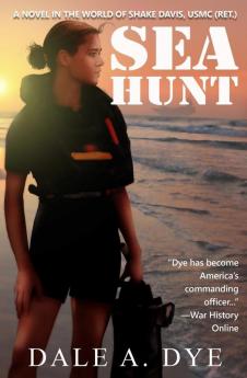 Sea Hunt: A Novel in the World of Shake Davis USMC (Ret.)