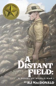 A Distant Field: A Novel of World War I