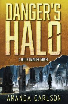 Danger's Halo: 1 (Holly Danger)