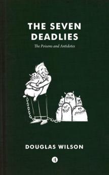 The Seven Deadlies: Poisons and Antidotes