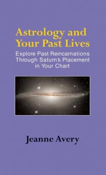 Astrology and Your Past Lives