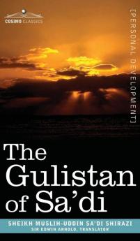 The Gulistan of Sa'di