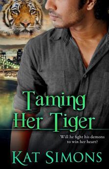 Taming Her Tiger: 9 (Tiger Shifters)