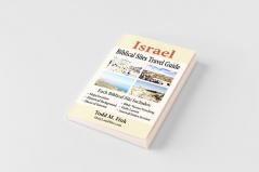 Israel Biblical Sites Travel Guide