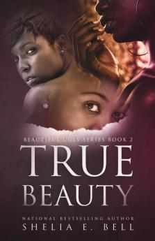 True Beauty: 2 (Beautiful Ugly)