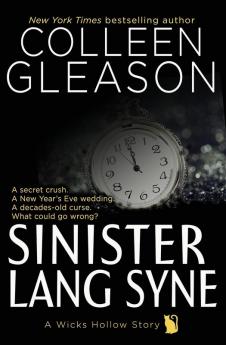 Sinister Lang Syne: A Short Holiday Novel (Wicks Hollow)