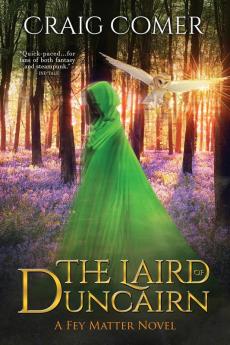 The Laird of Duncairn: 1 (Fey Matter)